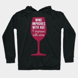 Wine improves with age Hoodie